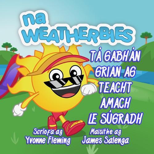 Tá Gabhán Grian ag Teacht amach le Súgradh