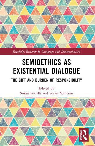 Semioethics as Existential Dialogue
