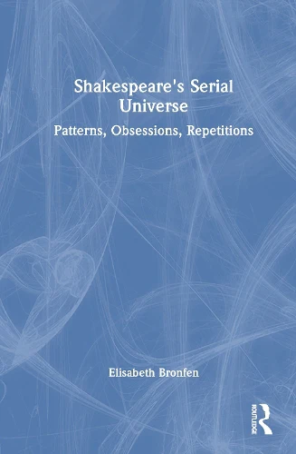 Shakespeare's Serial Universe