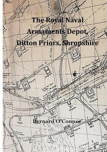 Shropshire the Royal Naval Armaments Depot, Ditton Priors