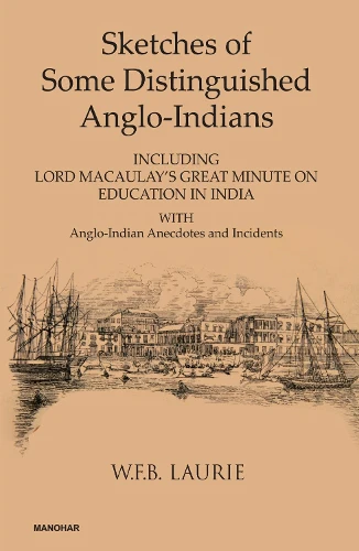 Sketches of Some Distinguished Anglo-Indians