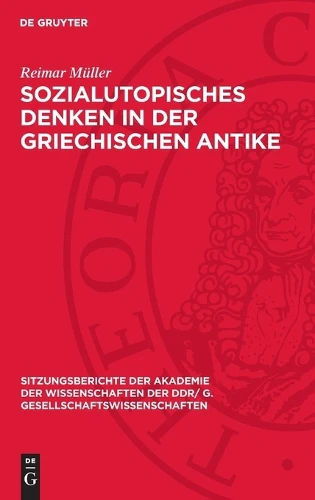 Sozialutopisches Denken in Der Griechischen Antike