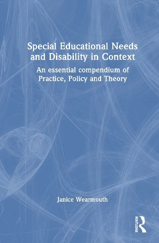 Special Educational Needs and Disability in Context
