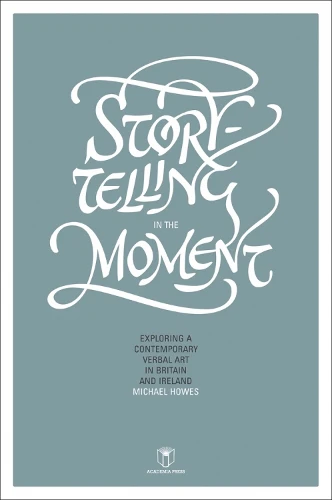 Storytelling in the Moment