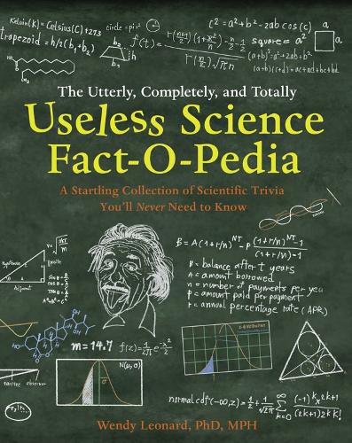 Utterly, Completely, and Totally Useless Science Fact-o-pedia