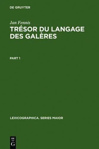 Trésor Du Langage Des Galères