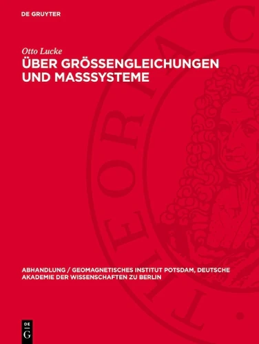 Über Größengleichungen Und Maßsysteme