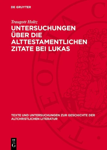 Untersuchungen Über Die Alttestamentlichen Zitate Bei Lukas