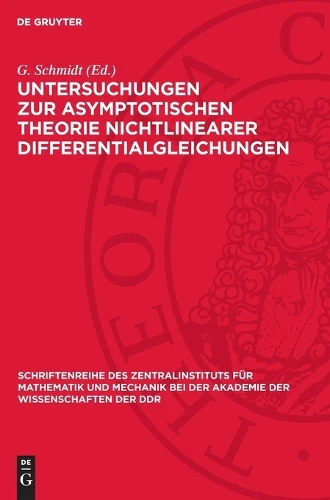 Untersuchungen Zur Asymptotischen Theorie Nichtlinearer Differentialgleichungen