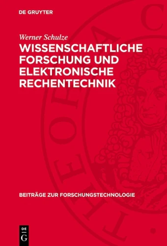 Wissenschaftliche Forschung Und Elektronische Rechentechnik