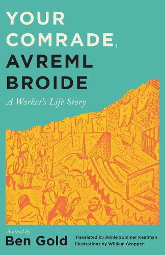 Your Comrade, Avreml Broide