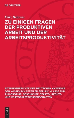 Zu Einigen Fragen Der Produktiven Arbeit Und Der Arbeitsproduktivität