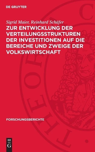 Zur Entwicklung Der Verteilungsstrukturen Der Investitionen Auf Die Bereiche Und Zweige Der Volkswirtschaft